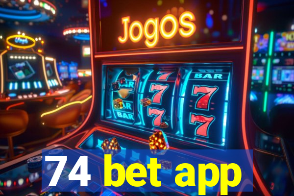 74 bet app